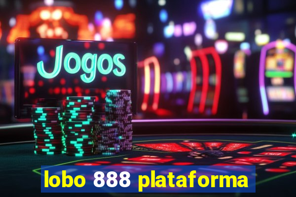 lobo 888 plataforma